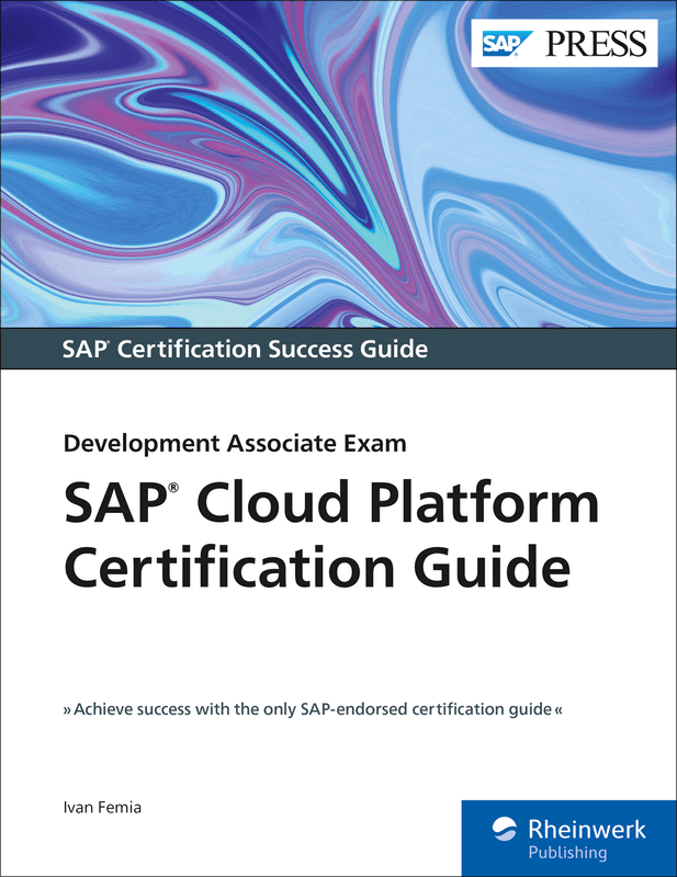[SAP Press] SAP Cloud Platform Certification Guide (2019)