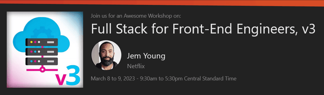 [frontendmasters] Full Stack for Front-End Engineers, v3 (2023)
