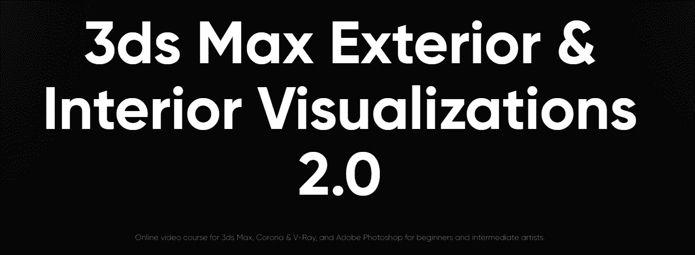 [ArchVizArtist] Exterior & Interior Visualization Course 2.0 (2023)