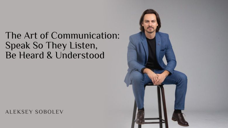 [Newmindstart] [Алексей Соболев] Искусство общения: говорите так, чтобы вас слушали, слышали и понимали (2025)