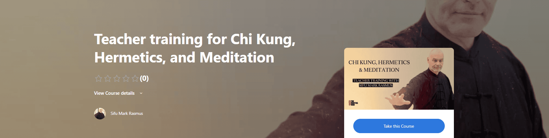 Учительский курс по Цигун, Герметизму и Медитации [Марк Расмус]