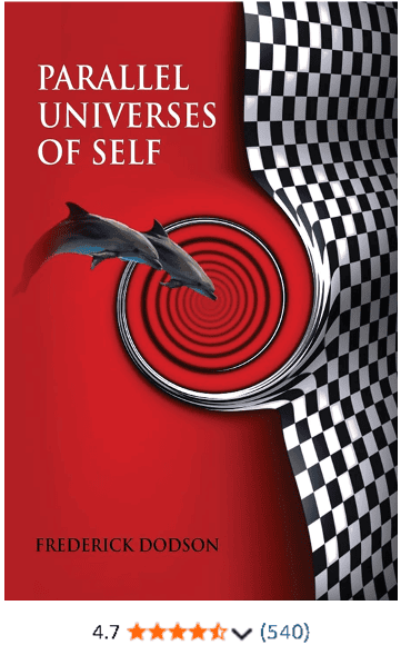 Параллельные реальности моего Я (Часть 2 из 2) [Фредерик Додсон]