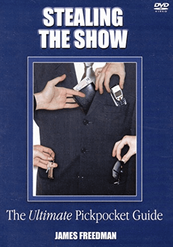 Stealing The Show The Ultimate Pickpoket Guide - Freedman (2003)