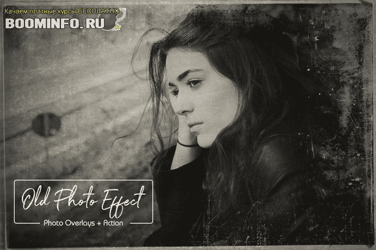 [Creativemarket] Old Photo Effect Overlays + Action (2019)